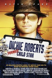 Velké dítě Dickie Roberts  - Dickie Roberts: Former Child Star