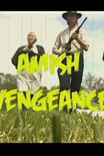 Amish Vengeance  - Amish Vengeance