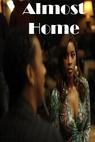 Almost Home (2013)