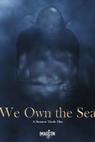 We Own the Sea (2015)
