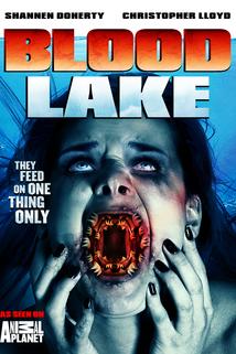 Krvavé jezero: útok zabijáckých mihulí