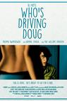 Who's Driving Doug 