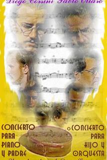 Profilový obrázek - Concierto para piano y padre (o concierto para hijo y orquesta)