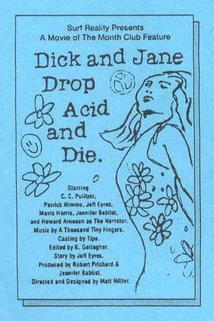 Profilový obrázek - Dick and Jane Drop Acid and Die