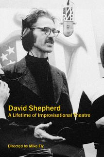 Profilový obrázek - David Shepherd: A Lifetime of Improvisational Theatre