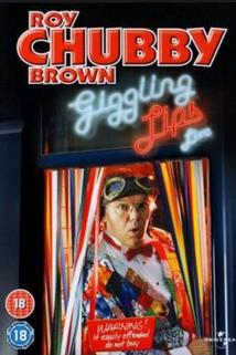 Profilový obrázek - Roy Chubby Brown: Giggling Lips