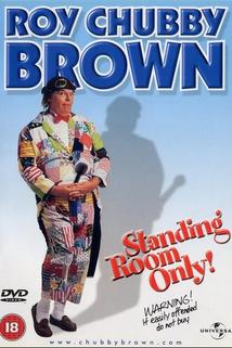 Profilový obrázek - Roy Chubby Brown: Standing Room Only