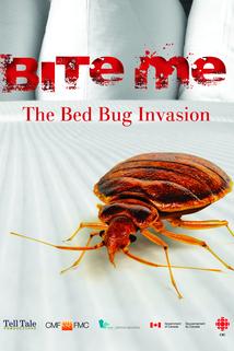 Profilový obrázek - Bite Me: The Bed Bug Invasion
