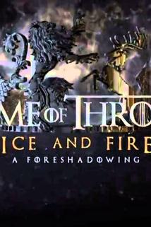 Profilový obrázek - Game of Thrones Ice and Fire: A Foreshadowing
