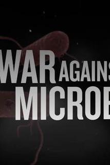The War on Microbes