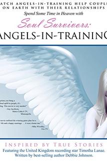 Soul Survivors: Angels in Training  - Soul Survivors: Angels in Training