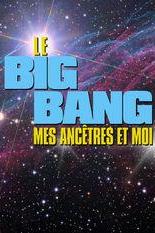 Profilový obrázek - Le big bang, mes ancêtres et moi