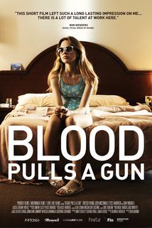Profilový obrázek - Blood Pulls a Gun