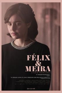 Félix et Meira  - Félix et Meira
