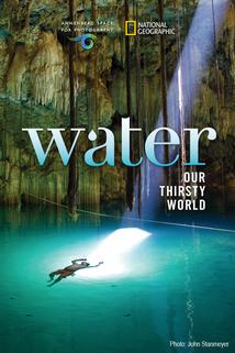 Profilový obrázek - Water: Our Thirsty World