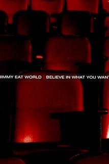 Profilový obrázek - Jimmy Eat World: Believe in What You Want