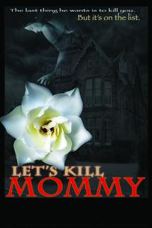 Lets Kill Mommy