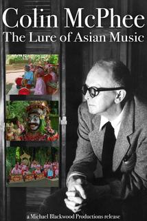 Profilový obrázek - Colin McPhee: The Lure of Asian Music