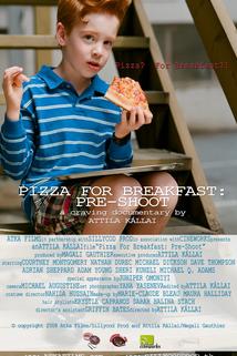 Profilový obrázek - Pizza for Breakfast: Pre-shoot