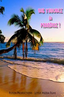Profilový obrázek - Big Trouble in Paradise..!
