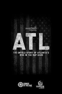 ATL: The Untold Story of Atlanta's Rise in the Rap Game