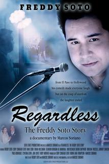 Profilový obrázek - Regardless: The Freddy Soto Story