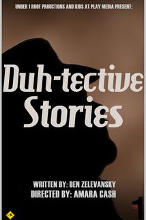 Duh-Tective Stories