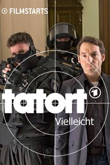 Profilový obrázek - Tatort: Vielleicht