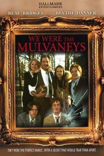 Ponížení  - We Were the Mulvaneys