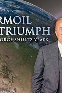 Profilový obrázek - Turmoil & Triumph: The George Shultz Years