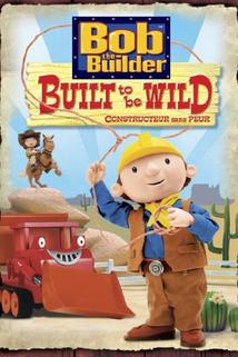 Profilový obrázek - Bob the Builder: Built to Be Wild
