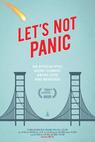Let's Not Panic (2015)