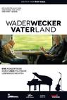 Wader/Wecker - Vater Land 