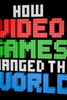 How Video Games Changed the World  - How Video Games Changed the World