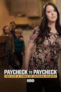 Profilový obrázek - Paycheck to Paycheck: The Life and Times of Katrina Gilbert