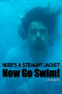 Profilový obrázek - Here's a Straight Jacket Now Go Swim