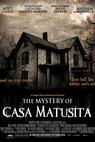 The Mystery of Casa Matusita (2015)