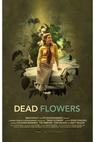 Dead Flowers 