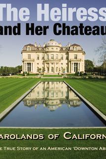The Heiress and Her Chateau: Carolands of California