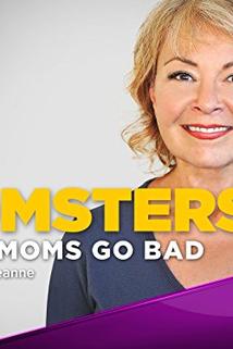 Profilový obrázek - Momsters: When Moms Go Bad