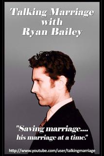 Talking Marriage with Ryan Bailey