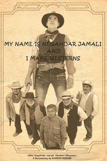 Jmenuji se Negahdar Jamali a točím westerny