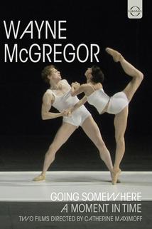 Profilový obrázek - Wayne McGregor: Going Somewhere