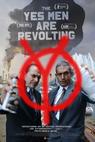 The Yes Men Are Revolting 