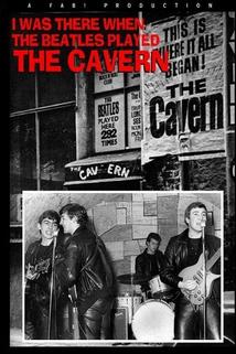 Profilový obrázek - I Was There: When the Beatles Played the Cavern
