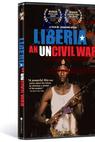 Liberia: An Uncivil War 