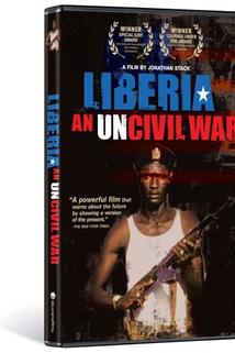 Liberia: An Uncivil War