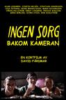 Ingen sorg bakom kameran 
