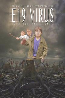 E19 Virus  - E19 Virus