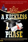 A Reckless Phase (2014)